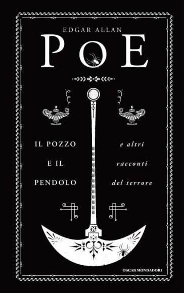 E. Allan Poe, "Il pozzo e il pendolo".